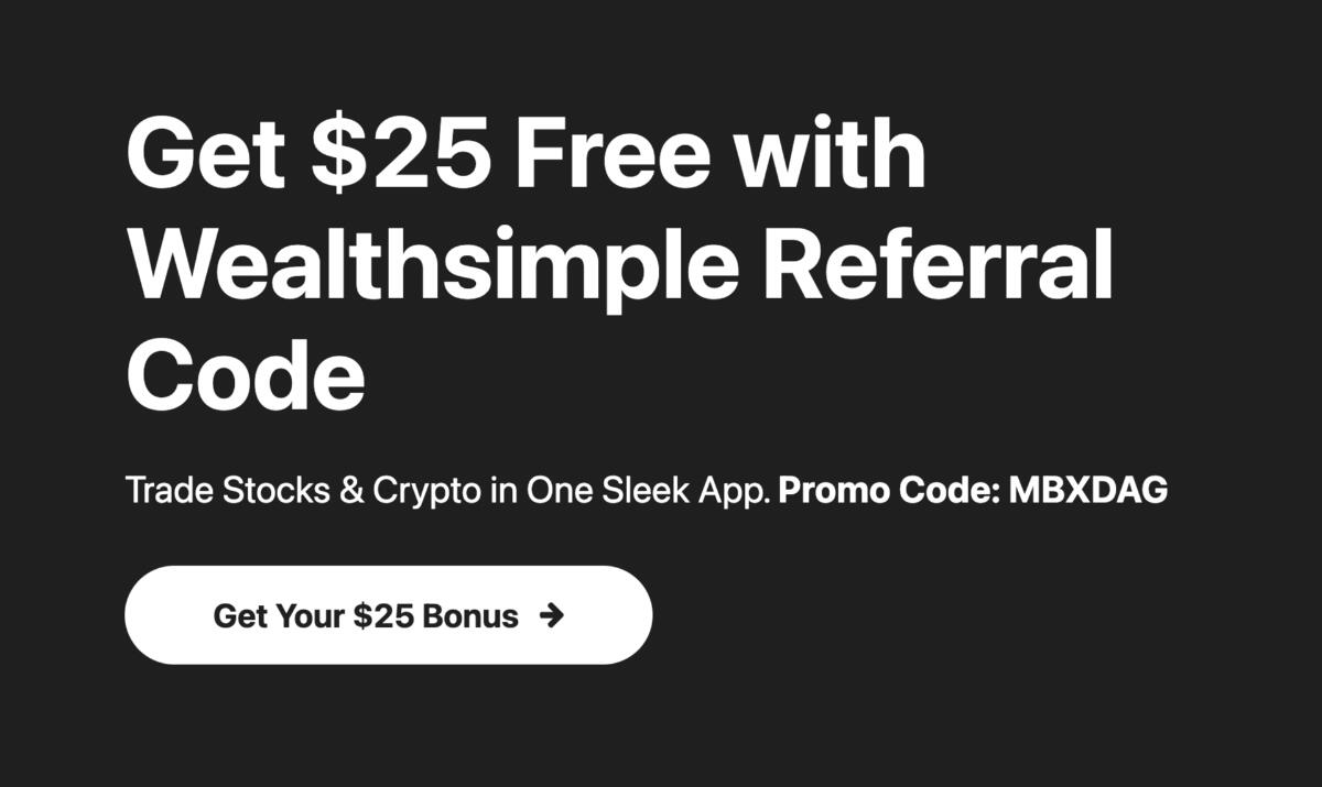 Wealthsimple Referral Code? (Get $25 Sign Up Bonus)